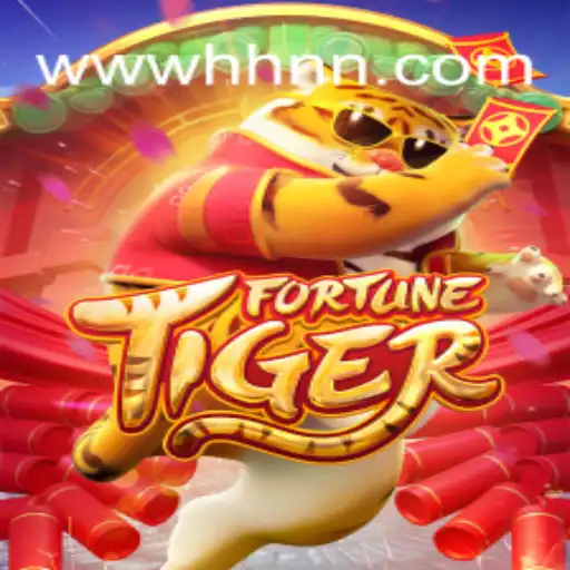 Descubra o Mundo Empolgante de Fortune Tiger em HHNN.COM