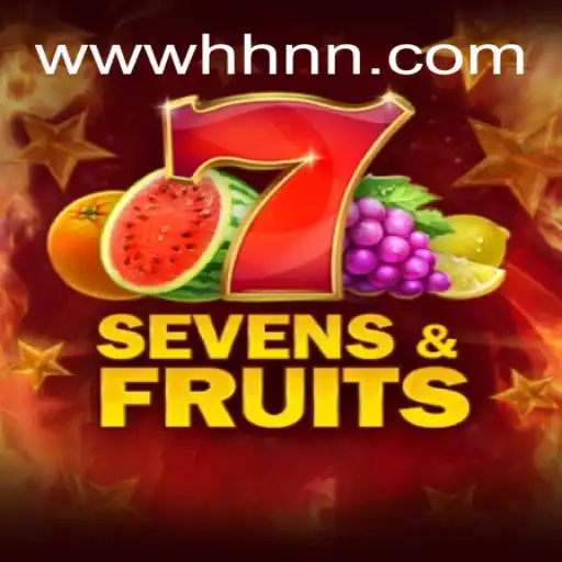 Explorando o Universo de SevensFruits com HHNN.COM